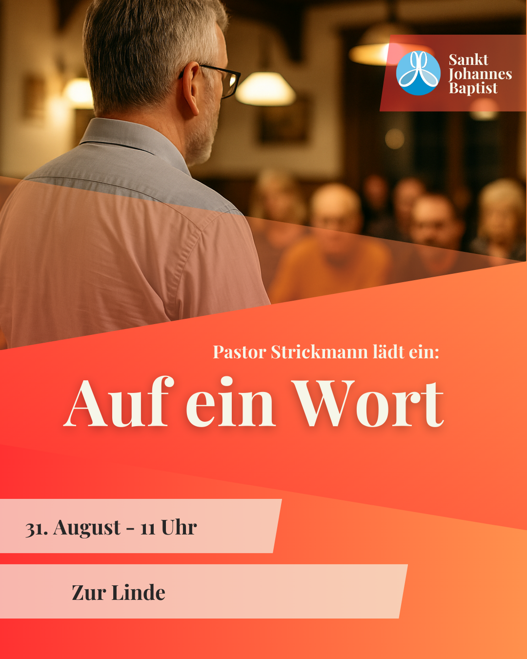 Einladung der Pfarrei Sankt Johannes Baptist: „Auf ein Wort“ mit Pastor Strickmann am 31. August um 11 Uhr in „Zur Linde“.